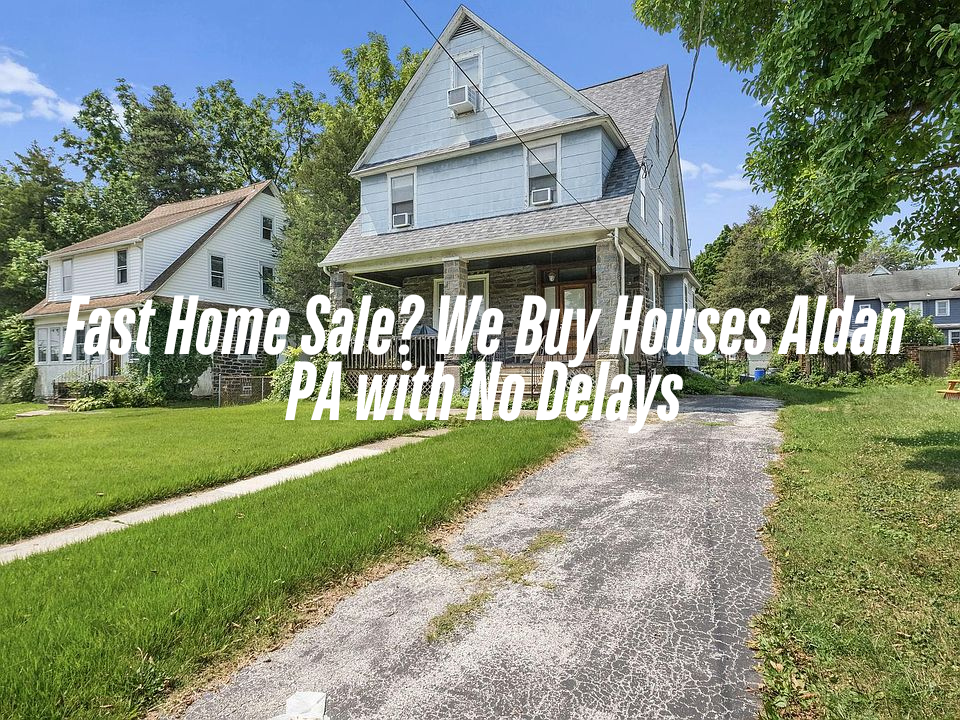 we buy houses for cash in Aldan