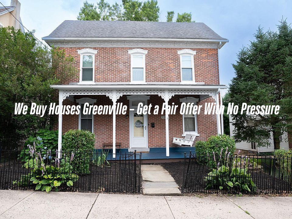 We Buy Houses Greenville